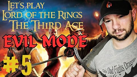 Let's Play Lord of the Rings: The Third Age (EVIL MODE) Part 5 - Rohan, Home of the Horse Lords