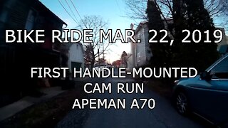 Bike Ride 2019-03-22 - First Handle-mounted Cam Run Apeman A70