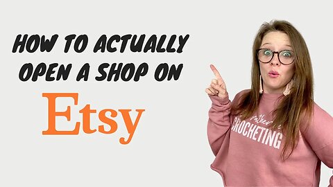 The Ultimate Guide To Opening An Etsy Shop- Start selling your crochet pieces TODAY