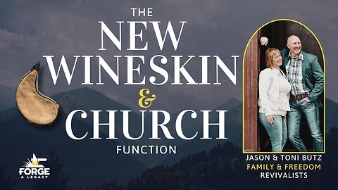 The New Wineskin and Church Function