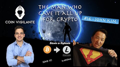 #14 - John Kim: The Man Who Gave it All Up for Crypto