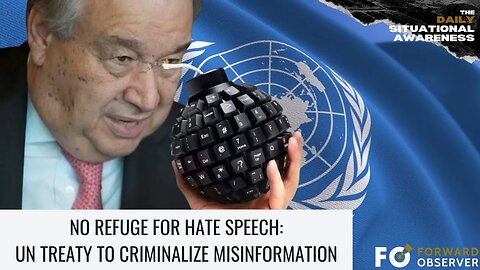 No Refuge for Hate Speech: UN Treaty to Criminalize Misinformation