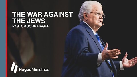 Pastor John Hagee: "The War Against The Jews"