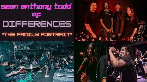 Sean Todd of Differences "The Family Portrait"