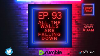 Ep. 93 All the Walls are Falling Down