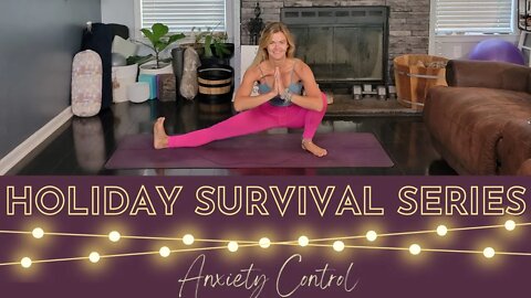 Yoga Flow for Anxiety Control || Holiday Survival Series || Week of Calm || Yoga with Stephanie