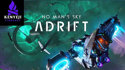 No Man's Sky: Adrift Expedition Stream #1 (DK_Mach22)