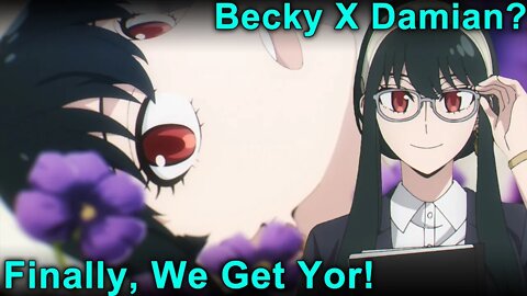 Yor Finally Gets Screentime! Becky X Damian? - Spy X Family Episode 19 Impressions!