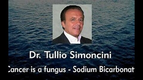 CANCER IS A WHITE FUNGUS - Dr. Tullio Simoncini