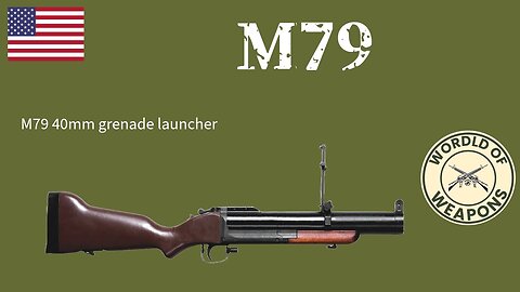 M79 🇺🇸 The grenade laucher that had all the makings of a super killer