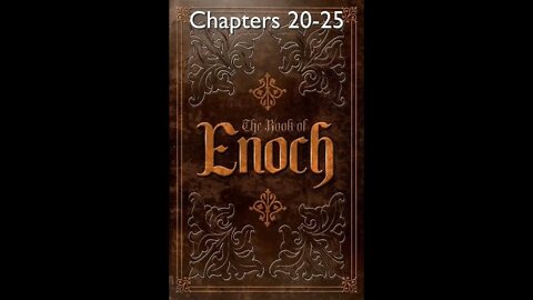 04 - The Book of Enoch - Chapters 20-25 - HQ Audiobook