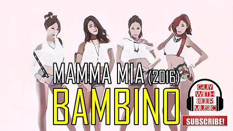 BAMBINO | MAMMA MIA (2016)