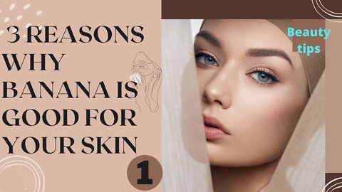 3 Reasons Why Banana Is Good For Your Skin || #Shorts #Beauty_tech #clean_skin