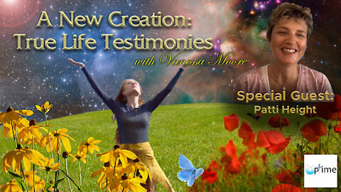 A New Creation: True Life Testimonies - Patti Height