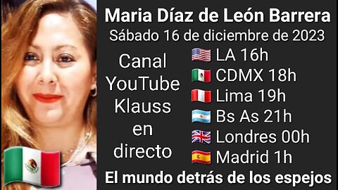 El mundo detrás de los espejos // Maria Díaz de León Barrera 🇲🇽 (16-12-23)