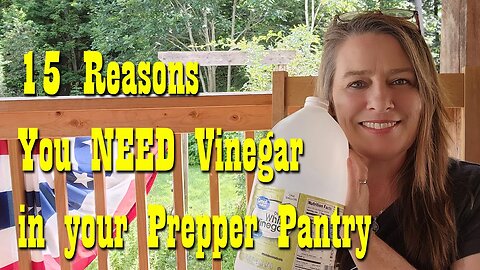 15 Reasons You NEED Vinegar in your Prepper Pantry