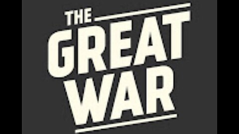 The Great War | Everybody Is Fighting For Something!