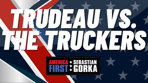 Trudeau vs. the Truckers. Lord Conrad Black with Sebastian Gorka on AMERICA First