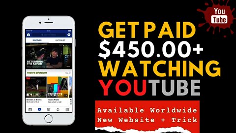 MAKE $450 Watching YouTube Videos | Earn Money By Watching Videos | Available Worldwide