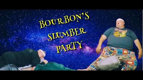 Bourbon's Big Time Birthday Slumber Party