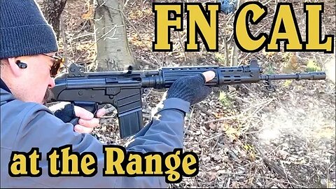 The Very Rare FN CAL at the Range