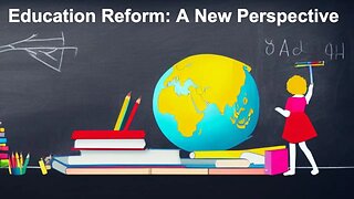 School Choice and Education Reform: A New Perspective | Stu Burguiere and Connor Boyack