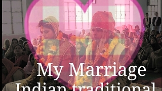 My Marriage, real footage, Indian traditional