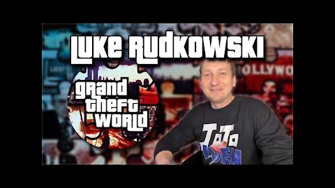 Grand Theft World 058 | Special Guest Luke Rudkowski (UNCENSORED)