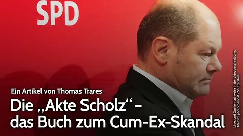 Die „Akte Scholz“ – das Buch zum Cum-Ex-Skandal | Thomas Trares | NDS-Podcast