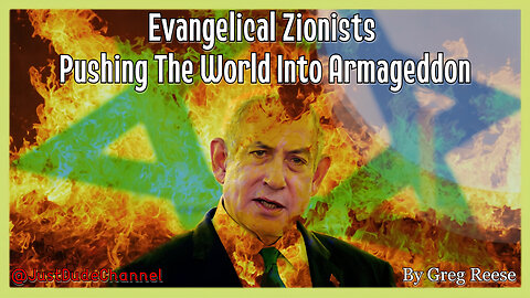 Evangelical Zionists Pushing The World Into Armageddon | Greg Reese