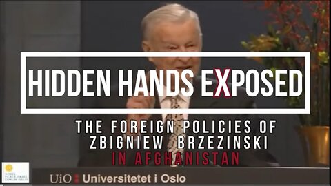 Hidden Hands Exposed. Brezinski’s Afghan Policy.