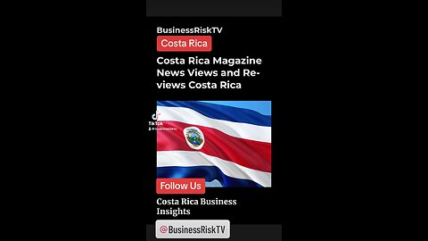 Costa Rica News Views Risk Reviews