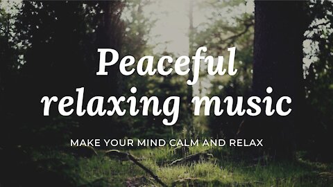 peaceful relaxing music