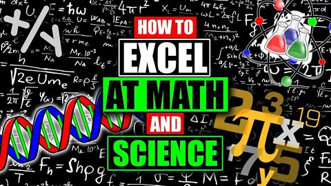 How to Excel at Math and Science