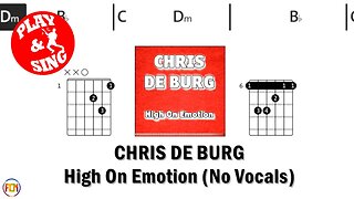 CHRIS DE BURG High On EmotionFCN GUITAR CHORDS & LYRICS NO VOCALS
