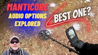 Minelab Manticore Audio Options Explored - Which One is Best?