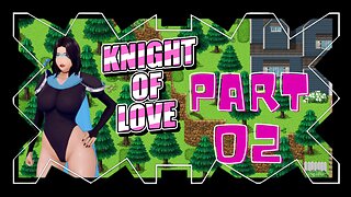 Rescue Mission! Meet the Goddess of Love 18+ | Knight of Love Part 02