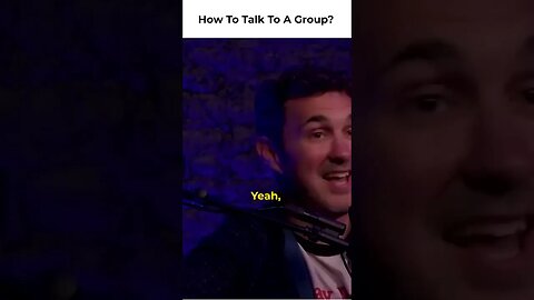 how to talk to a group