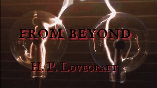 HALLOWEEN 2023 EPISODE 31: From Beyond by H.P. Lovecraft