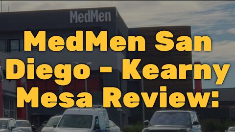 MedMen San Diego - Kearny Mesa Review: A Legit San Diego Dispensary