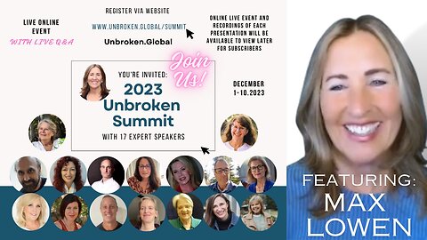 “‘2023 Unbroken Summit’ Announcement Featuring Founder Max Lowen of Unbroken.Global”