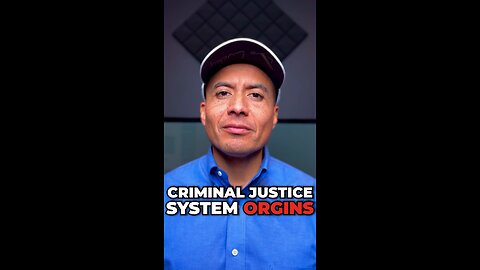 Criminal Justice System Orgins