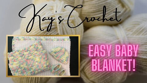 Kay's Crochet Easy Rainbow Baby Blanket