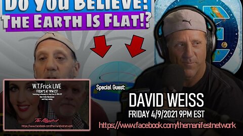 [Emily Menshouse] W.T.Frick LIVE w/ David Weiss ~ The Flat Earth Podcast [Apr 9, 2021]