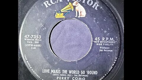 Perry Como, Mitchell Ayres' Orchestra and the Ray Charles Singers – Love Makes the World Go 'Round