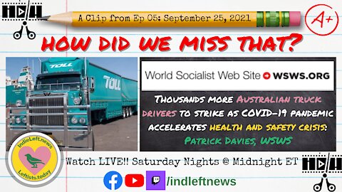Thousands More Australian Truck Drivers to Strike! a clip from How Did We Miss That? Ep 05