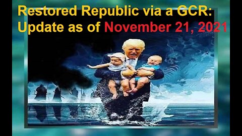 Restored Republic via a GCR Update as of November 21, 2021