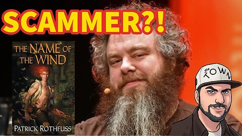 Is WOKE Fantasy Author Patrick Rothfuss SCAMMING His Fans?