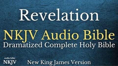 Revelation NKJV Audio Bible (New King James Version)