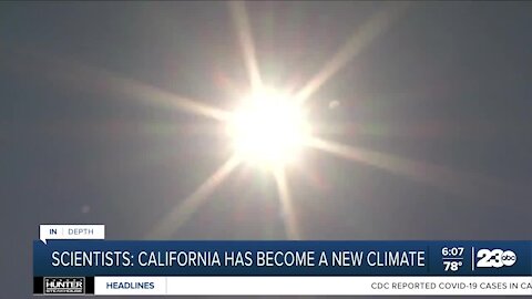 Scientist: California now has a new climate